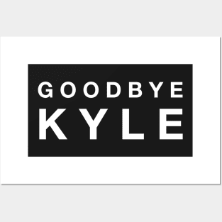 Goodbye Kyle. Real Housewives og Beverly Hills Ken Todd Quote Posters and Art